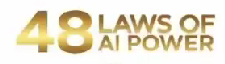 48 Laws Of AI Power